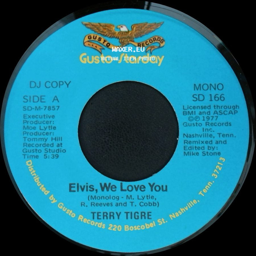 Terry Tigre - Elvis, We Love You / Elvis, We Love You side A