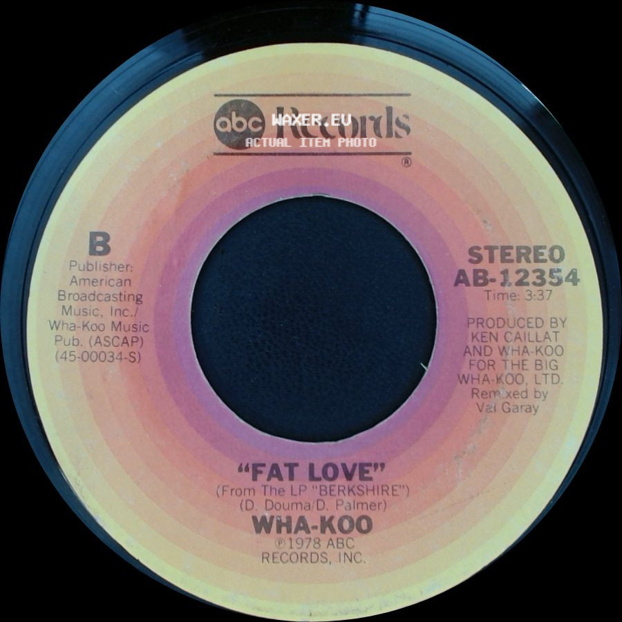 Wha-Koo - Fat Love / (You're Such A) Fabulous Dancer side A