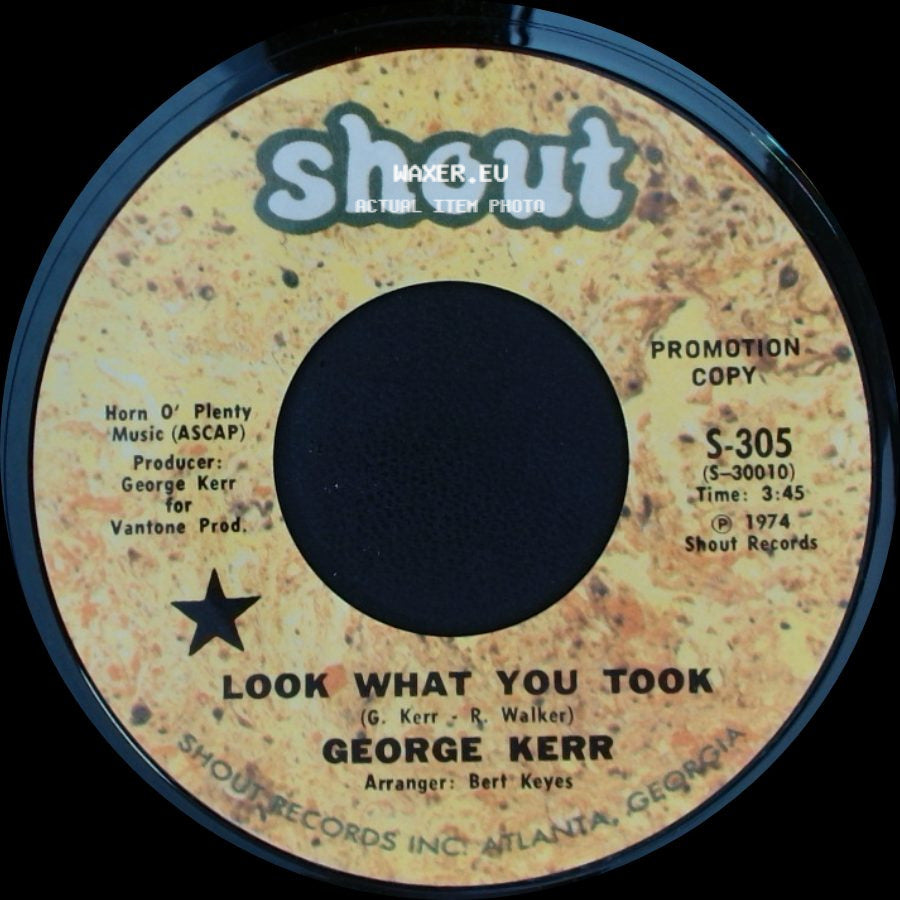 George Kerr - Look What You Took / Look What You Took side A