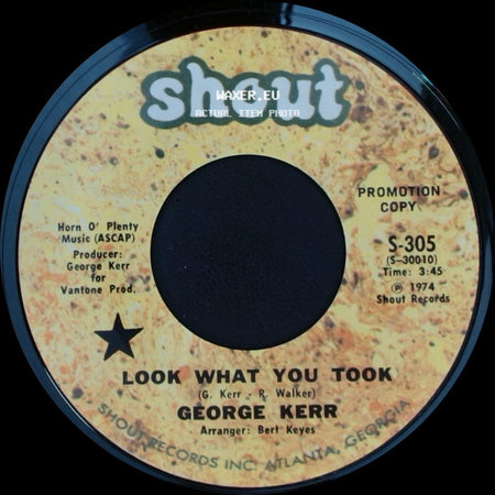 George Kerr - Look What You Took / Look What You Took side A