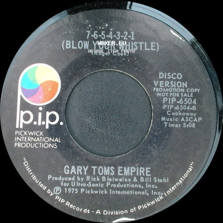 Gary Toms Empire - 7-6-5-4-3-2-1 (Blow Your Whistle) / 7-6-5-4-3-2-1 (Blow Your Whistle) side A