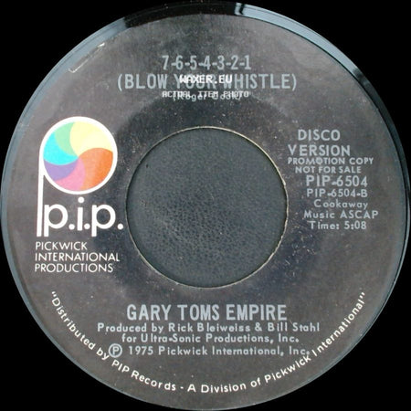 Gary Toms Empire - 7-6-5-4-3-2-1 (Blow Your Whistle) / 7-6-5-4-3-2-1 (Blow Your Whistle) side A