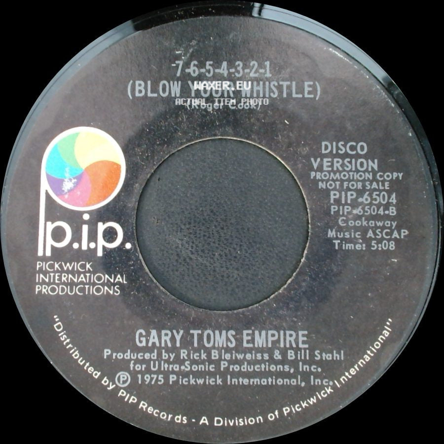 Gary Toms Empire - 7-6-5-4-3-2-1 (Blow Your Whistle) / 7-6-5-4-3-2-1 (Blow Your Whistle) side A