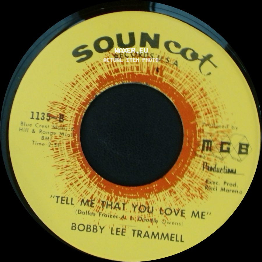 Bobby Lee Trammell - Tell Me That You Love Me / Love Isn't Love (Till You Give It Away) side A
