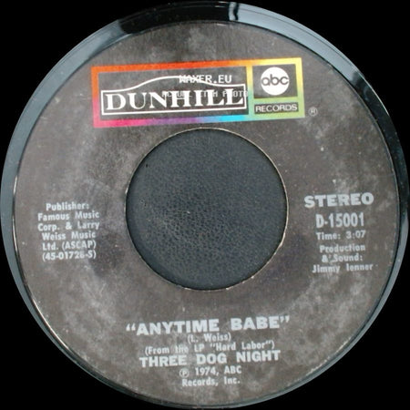 Three Dog Night - Anytime Babe / Sure As I'm Sittin' Here side A