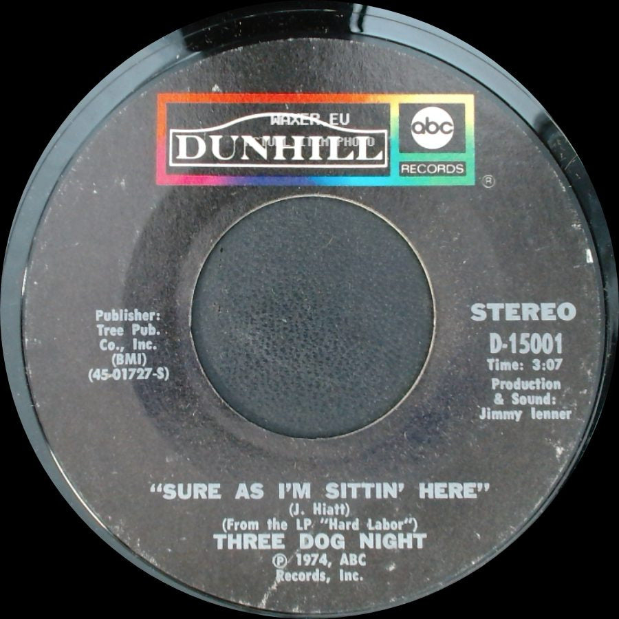 Three Dog Night - Anytime Babe / Sure As I'm Sittin' Here side B