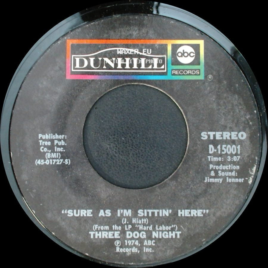 Three Dog Night - Anytime Babe / Sure As I'm Sittin' Here side B