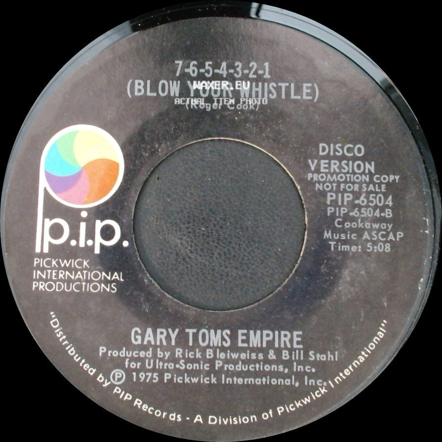 Gary Toms Empire - 7-6-5-4-3-2-1 (Blow Your Whistle) / 7-6-5-4-3-2-1 (Blow Your Whistle) side A