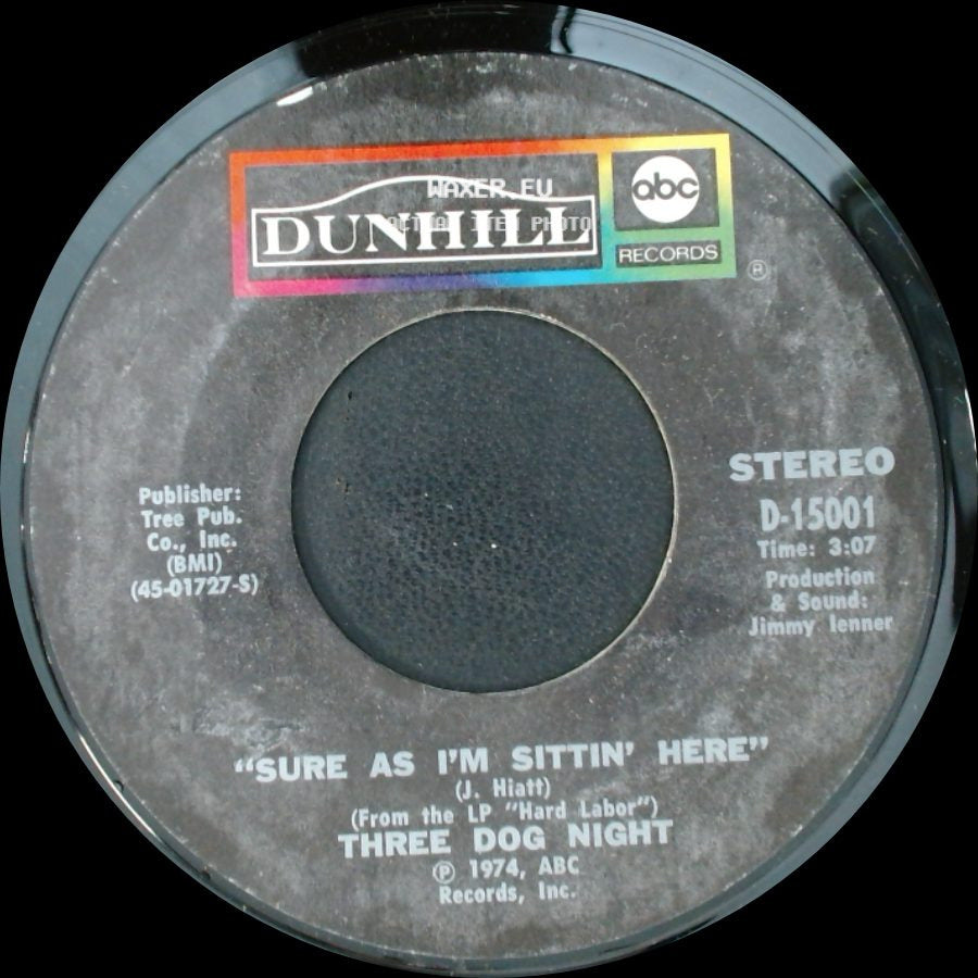 Three Dog Night - Sure As I'm Sittin' Here / Anytime Babe side A