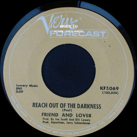 Friend And Lover - Time On Your Side (You're Only 15 Years Old) / Reach Out Of The Darkness / Friend And Lover side B