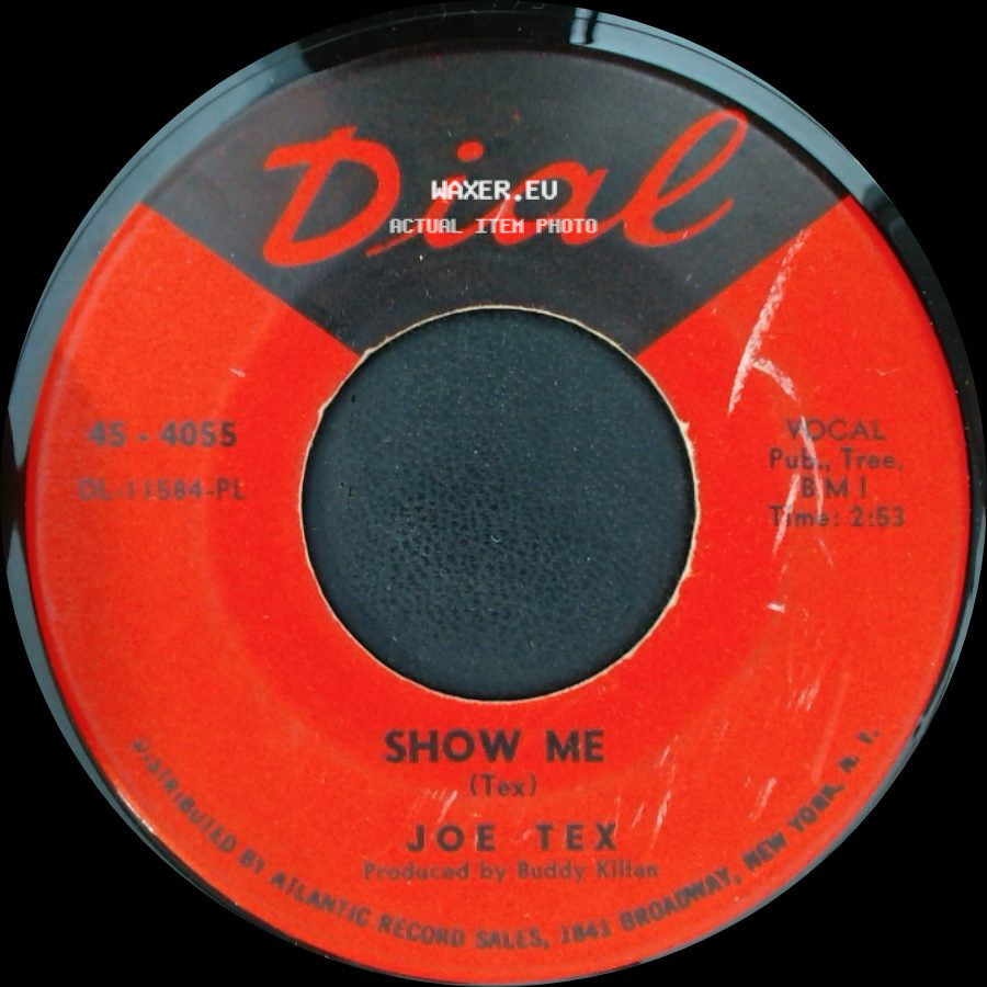 Joe Tex - Show Me / A Woman Sees A Hard Time (When Her Man Is Gone) side A
