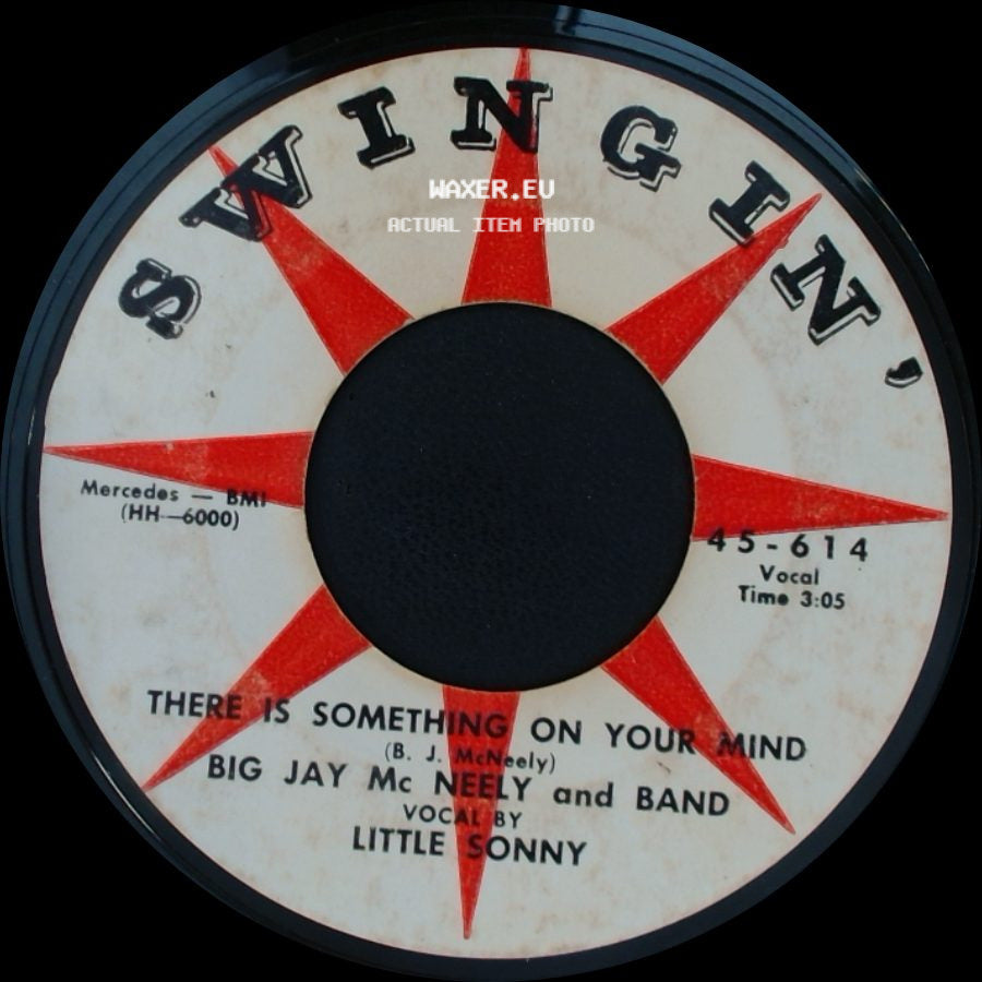 Big Jay Mc Neely And Band - There Is Something On Your Mind / Back Shack Track side A