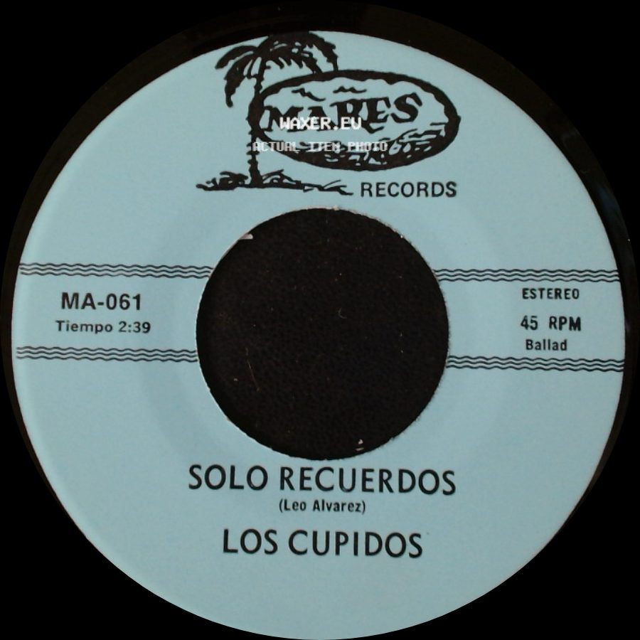 Los Cupidos - Solo Recuerdos / Tijuana side A