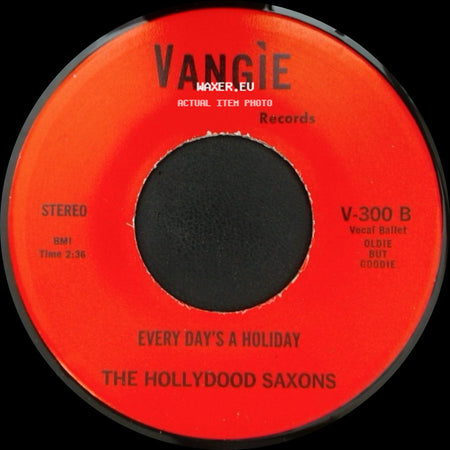 The Hollydood Saxons / War - Every Day's A Holiday / Don't Let No One Get You Down side A
