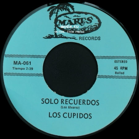 Los Cupidos - Solo Recuerdos / Tijuana side A