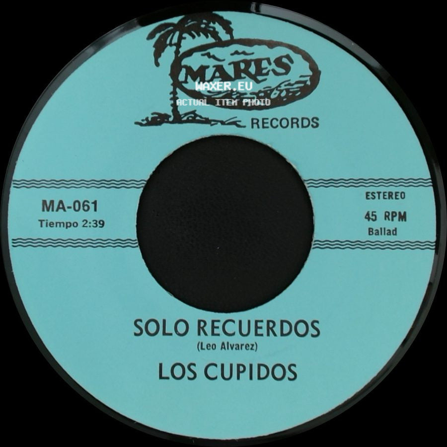 Los Cupidos - Tijuana / Solo Recuerdos side B
