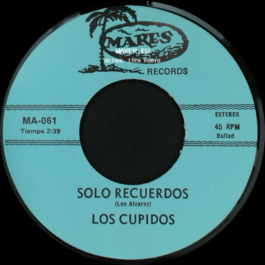 Los Cupidos - Solo Recuerdos / Tijuana side A