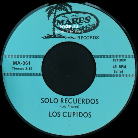 Los Cupidos - Tijuana / Solo Recuerdos side B