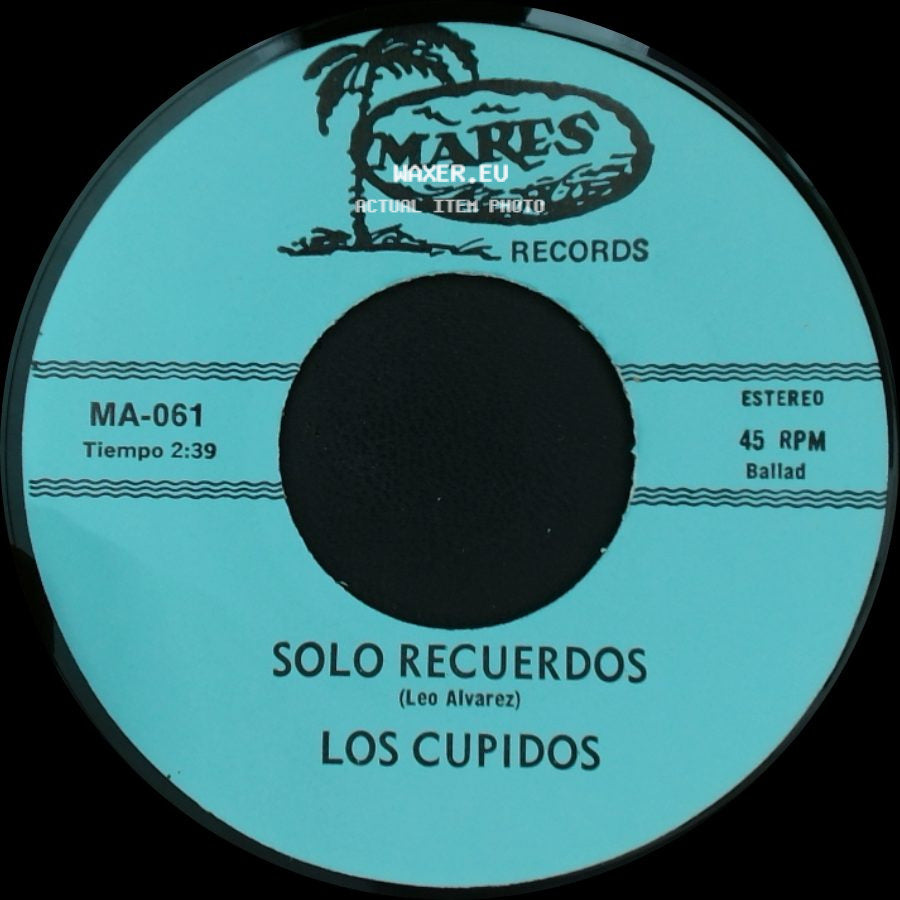 Los Cupidos - Tijuana / Solo Recuerdos side B