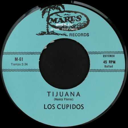 Los Cupidos - Tijuana / Solo Recuerdos side A