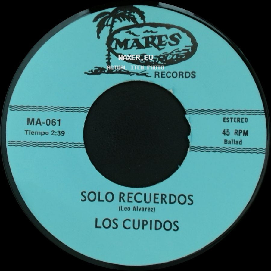 Los Cupidos - Tijuana / Solo Recuerdos side B