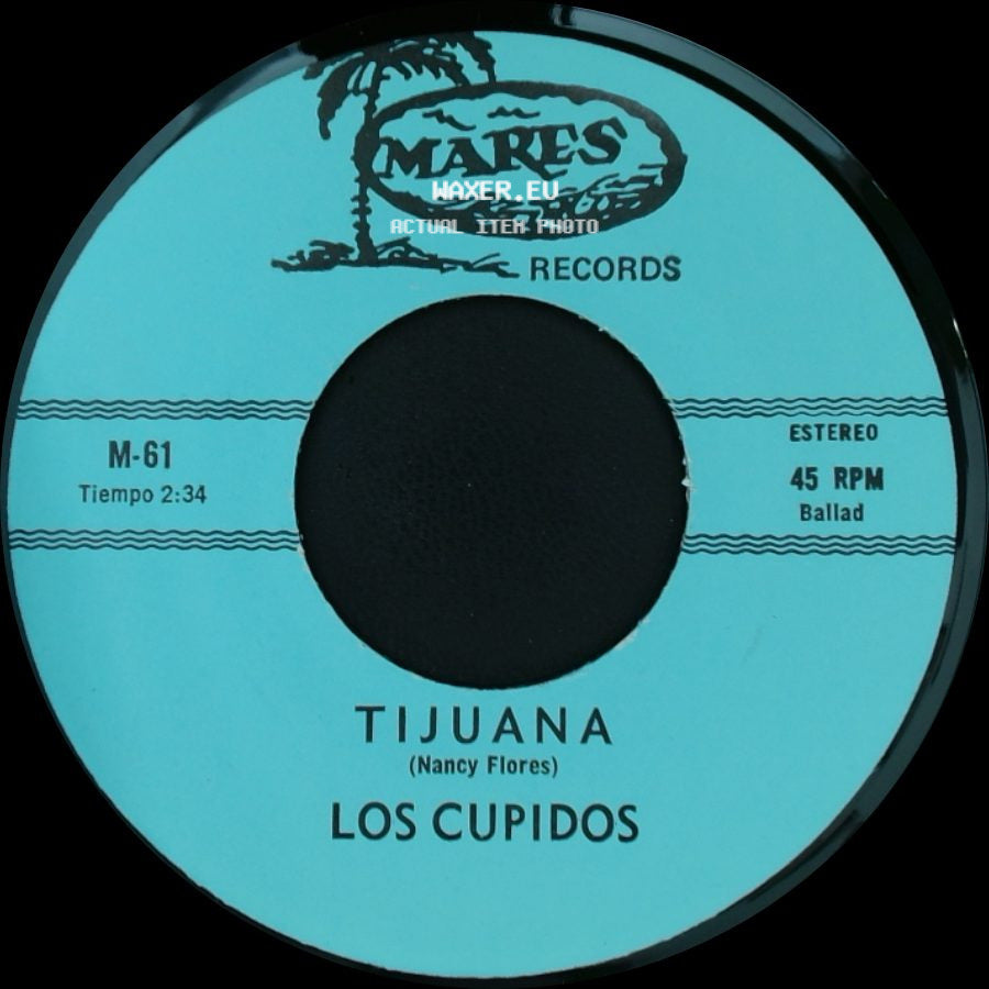 Los Cupidos - Tijuana / Solo Recuerdos side A