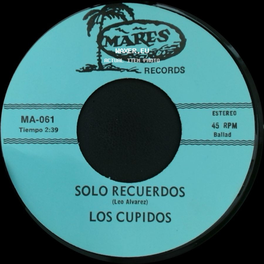 Los Cupidos - Tijuana / Solo Recuerdos side B