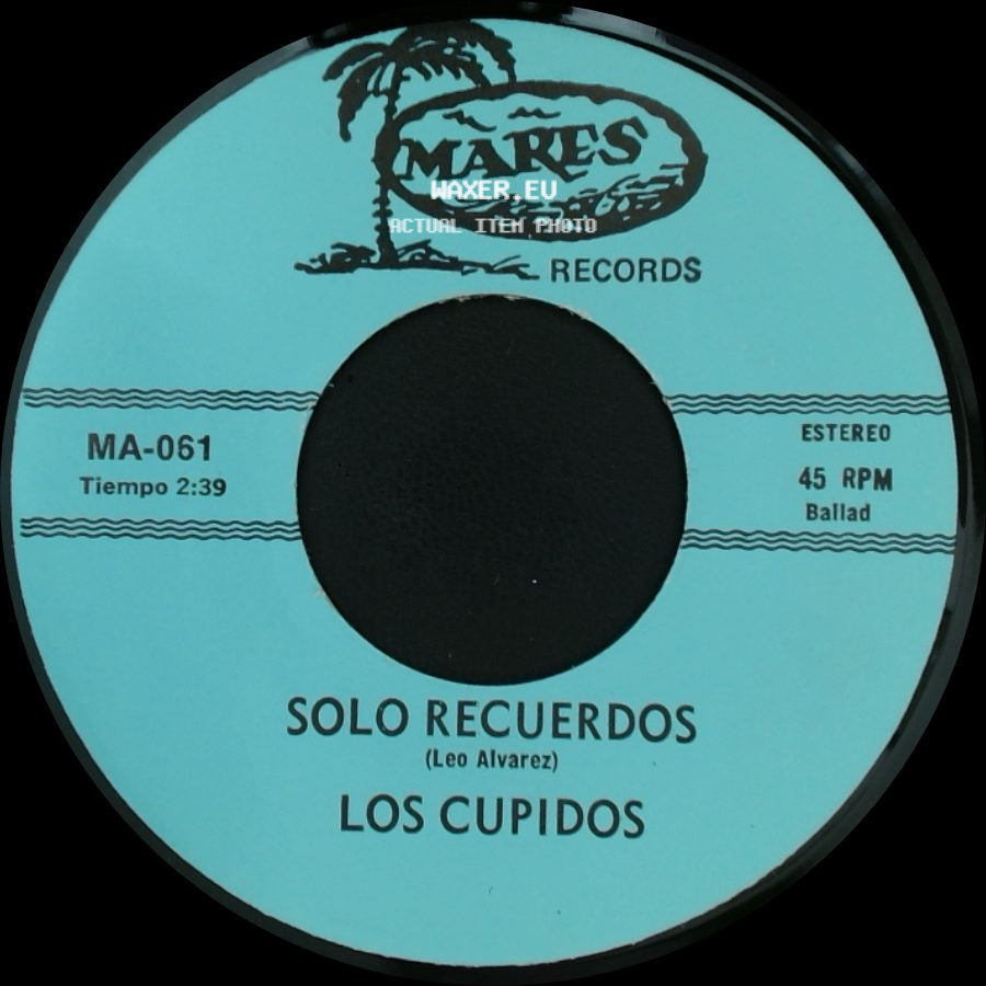 Los Cupidos - Tijuana / Solo Recuerdos side B