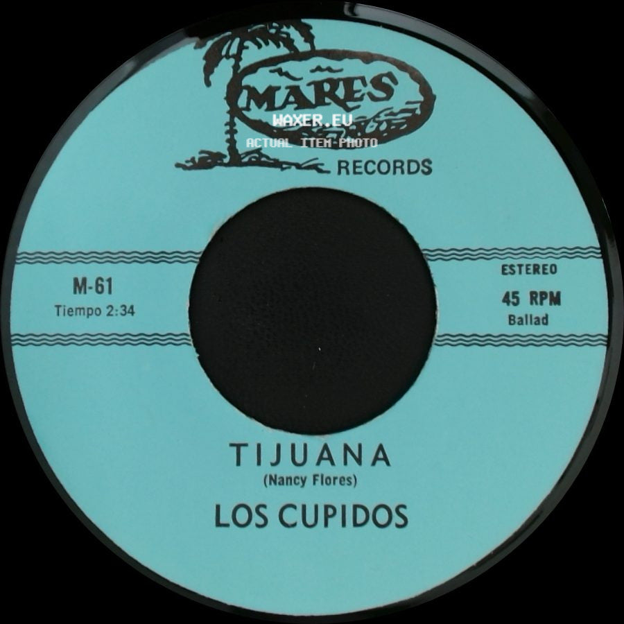 Los Cupidos - Tijuana (Nancy Flores) / Solo Recuerdos side A