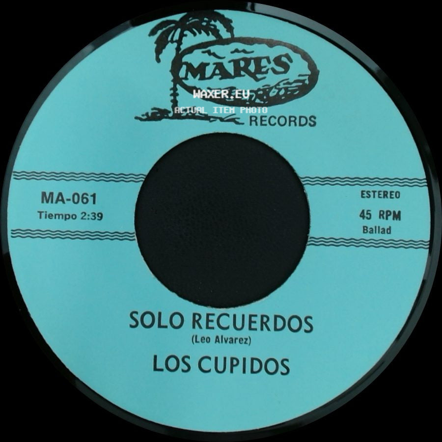 Los Cupidos - Solo Recuerdos / Tijuana side A