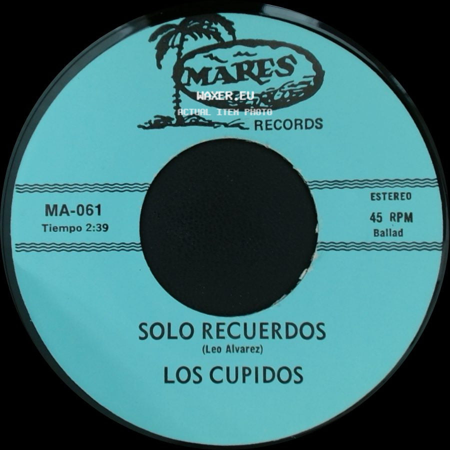 Los Cupidos - Tijuana / Solo Recuerdos side B
