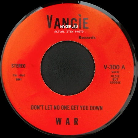 War / The Hollydood Saxons - Don't Let No One Get You Down / Every Day's A Holiday side A