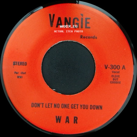 War / The Hollydood Saxons - Don't Let No One Get You Down / Every Day's A Holiday side A