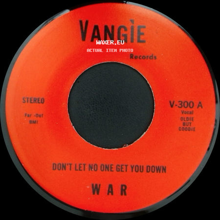 War / The Hollydood Saxons - Don't Let No One Get You Down / Every Day's A Holiday side A