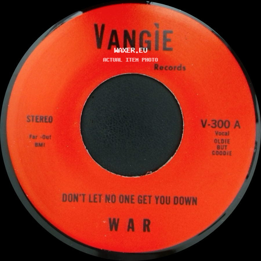 War / The Hollydood Saxons - Don't Let No One Get You Down / Every Day's A Holiday side A