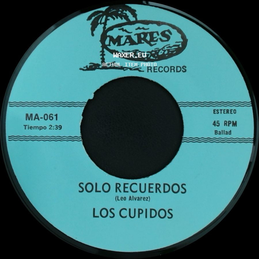 Los Cupidos - Tijuana / Solo Recuerdos side B