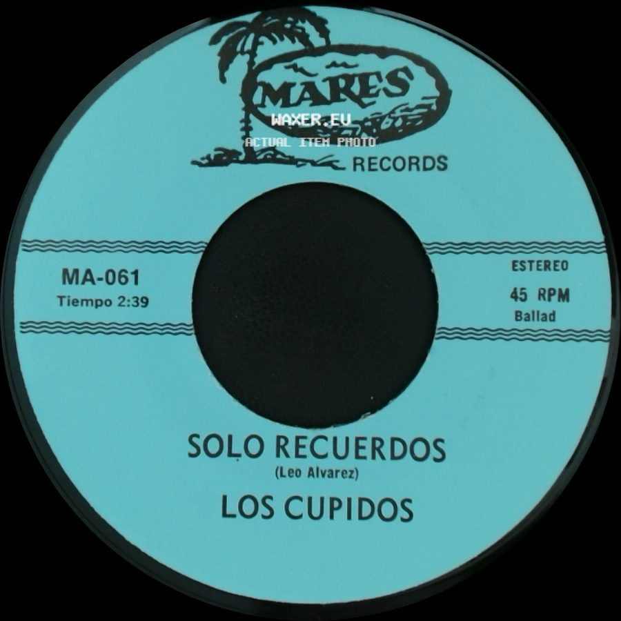 Los Cupidos - Solo Recuerdos / Tijuana side A