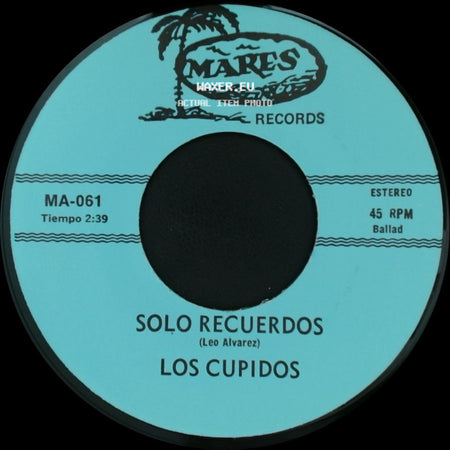 Los Cupidos - Solo Recuerdos / Tijuana side A