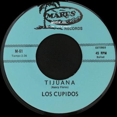 Los Cupidos - Tijuana / Solo Recuerdos side A