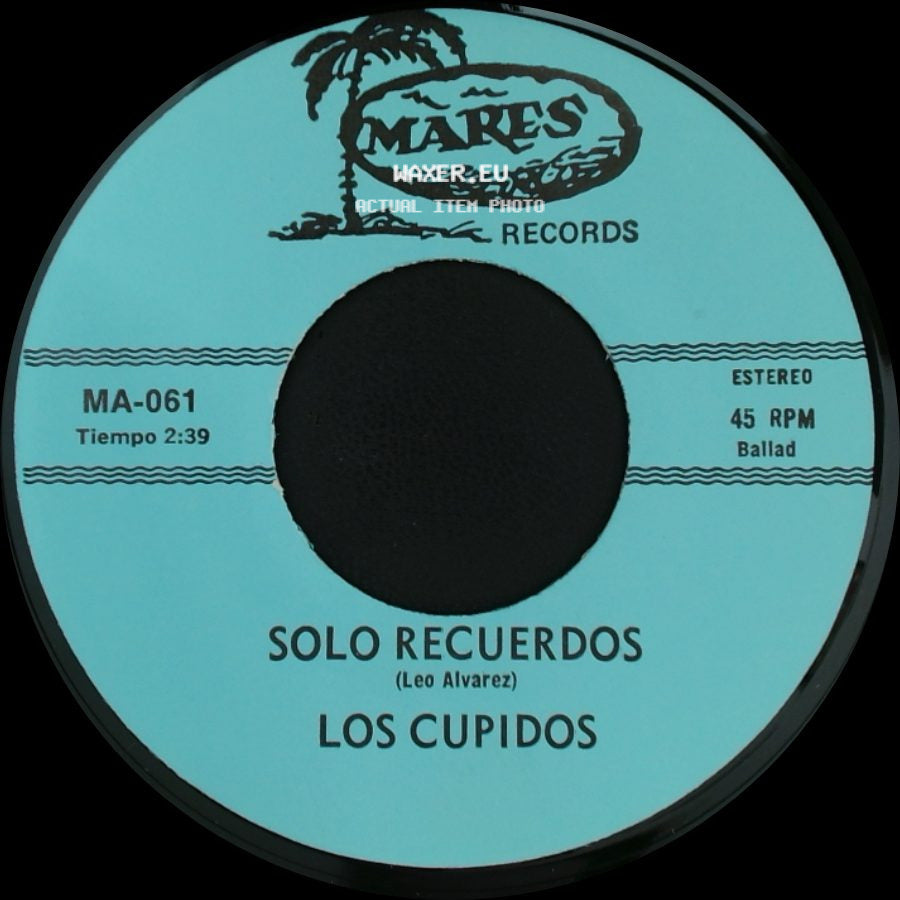 Los Cupidos - Tijuana / Solo Recuerdos side B