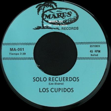Los Cupidos - Tijuana / Solo Recuerdos side B