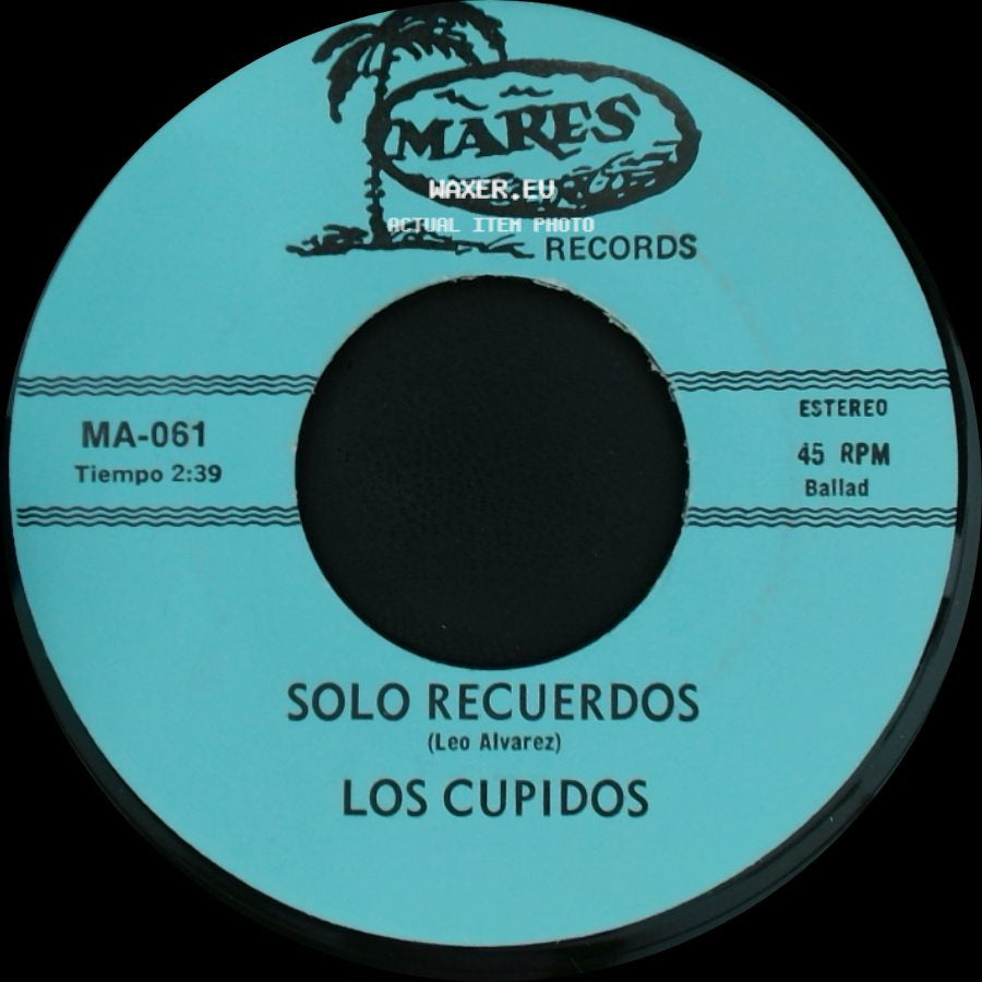 Los Cupidos - Solo Recuerdos / Tijuana side A