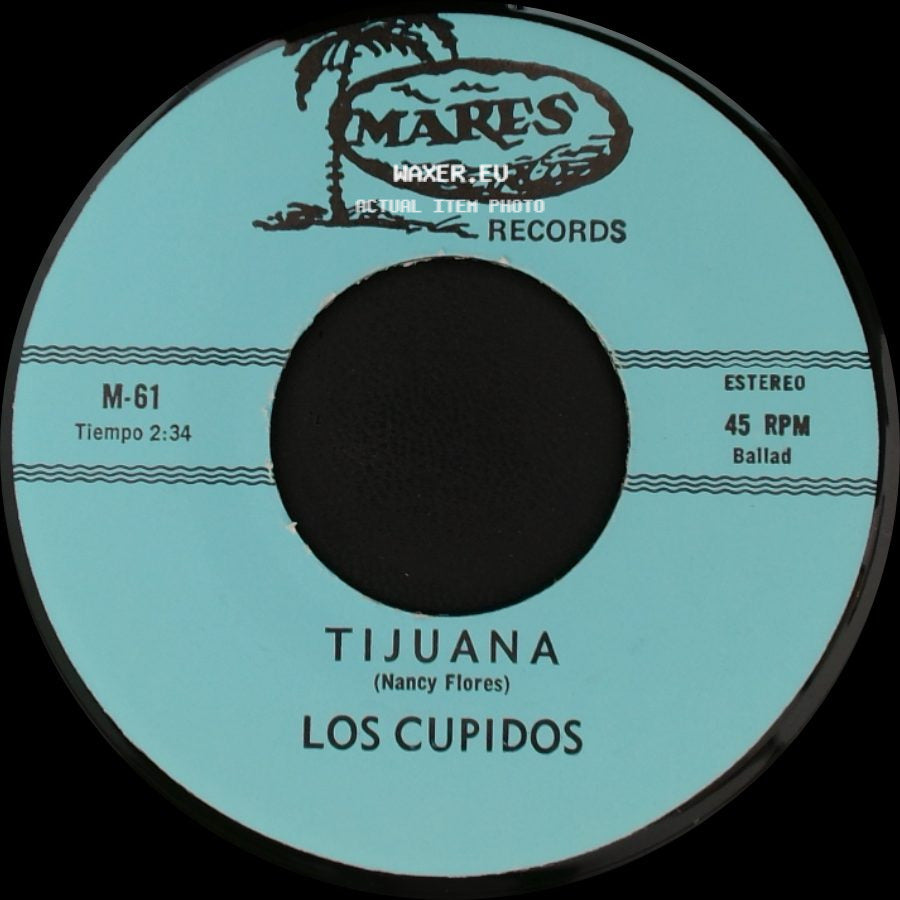 Los Cupidos - Tijuana / Solo Recuerdos side A
