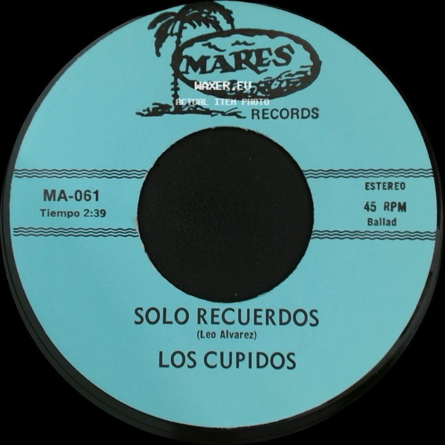 Los Cupidos - Tijuana / Solo Recuerdos side B