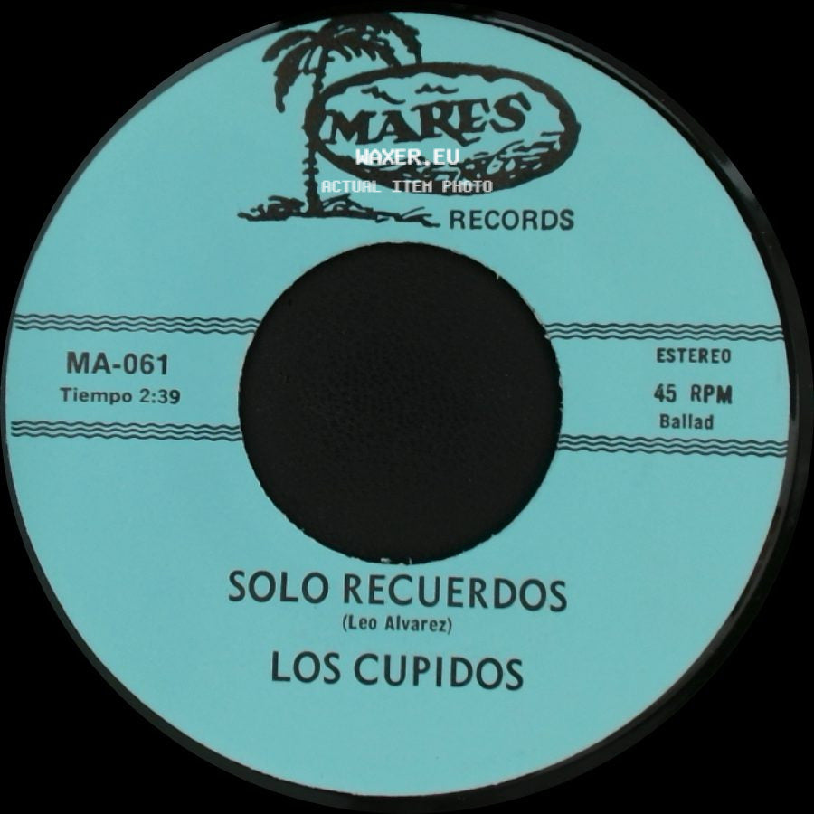 Los Cupidos - Tijuana / Solo Recuerdos side B