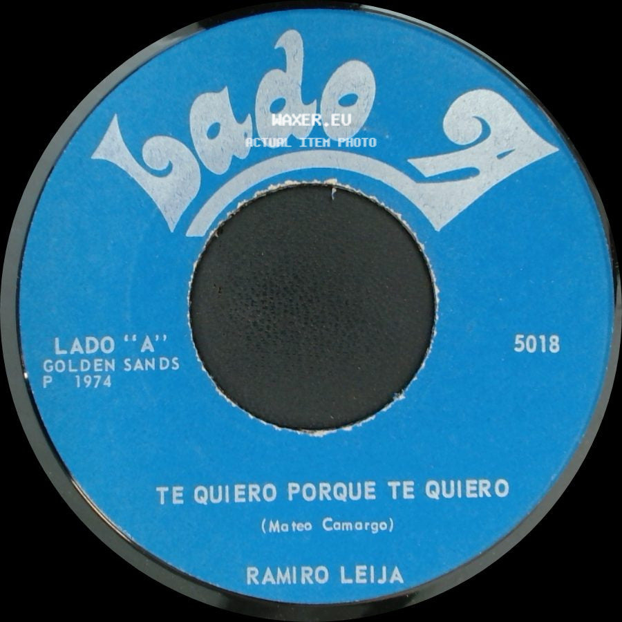 Ramiro Leija - Te Quiero Porque Te Quiero / Arco Iris side A