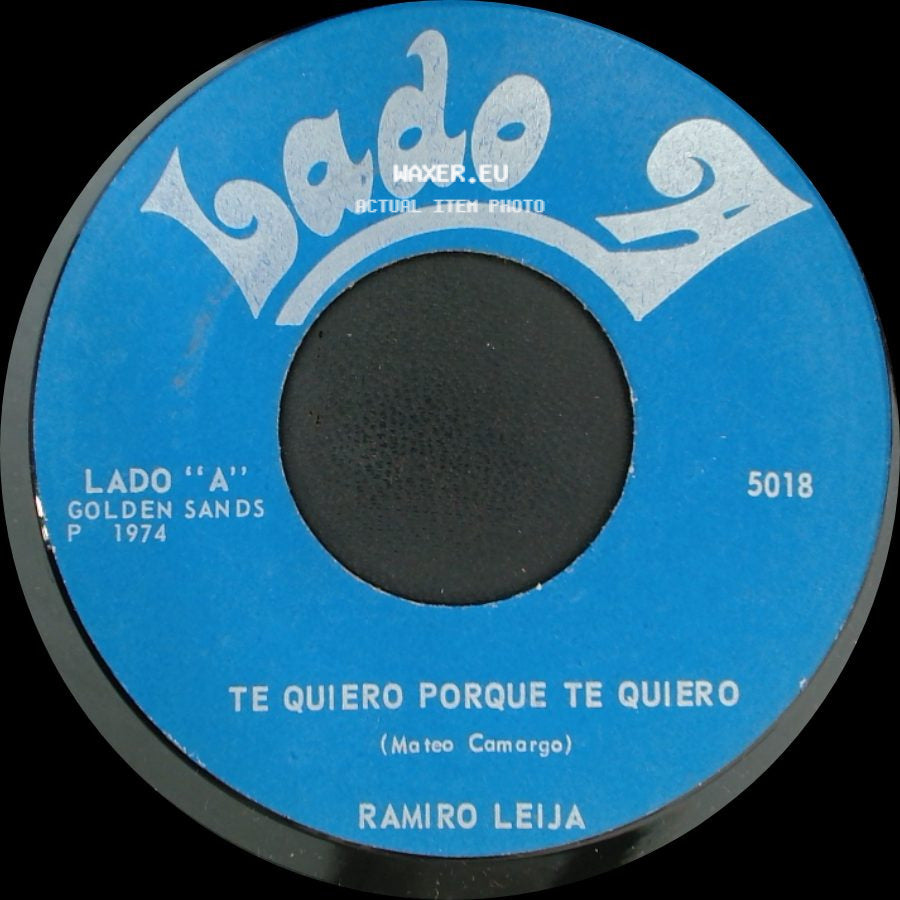 Ramiro Leija - Te Quiero Porque Te Quiero / Arco Iris side A