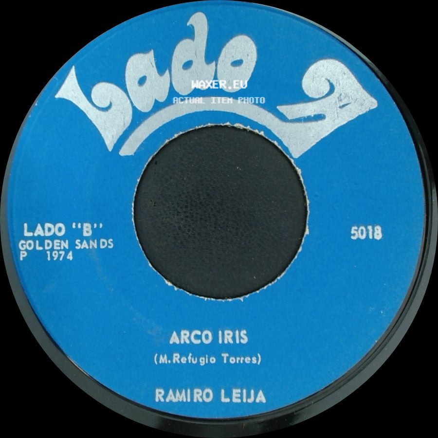 Ramiro Leija - Te Quiero Porque Te Quiero / Arco Iris side B
