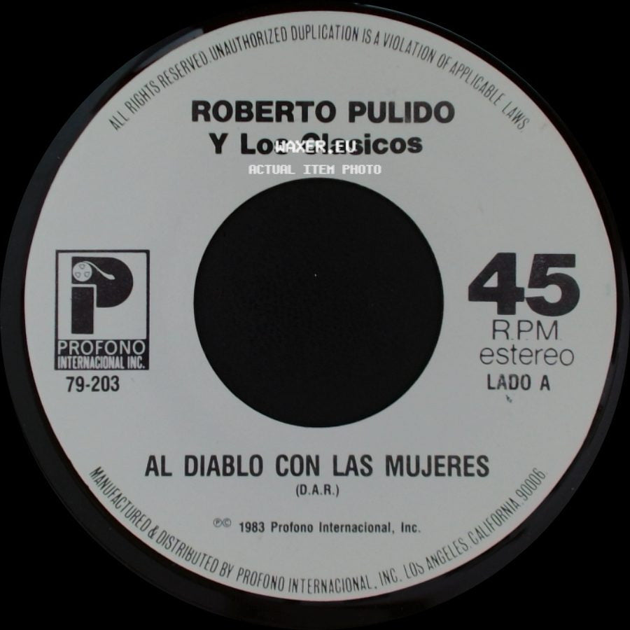 Roberto Pulido Y Los Clasicos - Al Diablo Con Las Mujeres / Tierra Mala side A