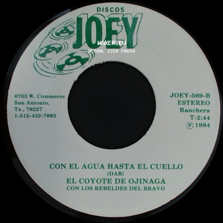 El Coyote De Ojinaga Con Los Rebeldes Del Bravo / El Coyote De Ojinaga - Acuso De Robo / Con El Agua Hasta El Cuello side B
